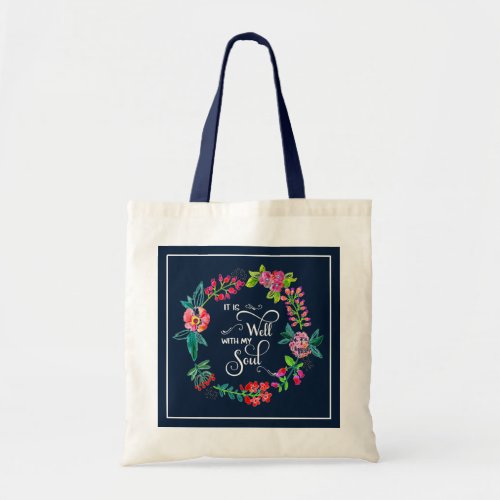 It is well with my soul  tote bag