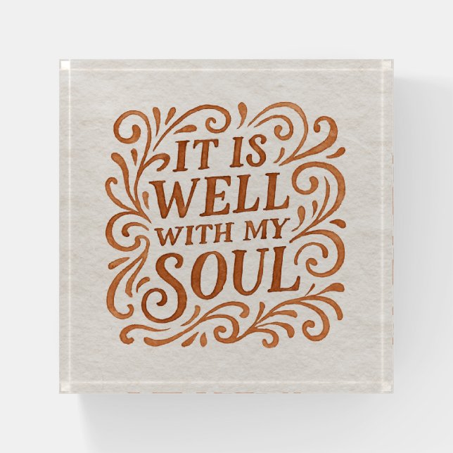 It is Well With My Soul Typography Paperweight (Front)