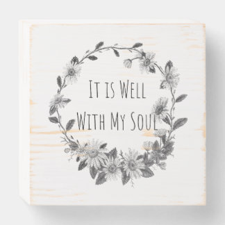 It Is Well With My Soul Wooden Box Sign