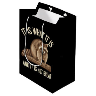 It Is What It Is and It Is Not Great Racoon Xmas Medium Gift Bag