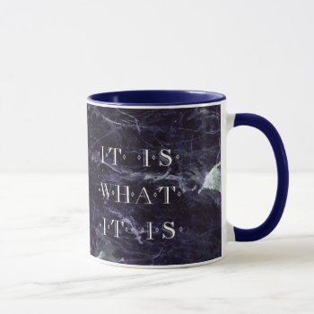 Ït Is What It Is Mug by missprinteditions at Zazzle