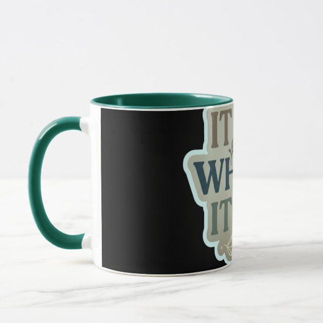 It Is What It Is Mug | Minimal Aesthetic Quote mug (Left)