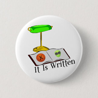 It Is Written Pinback Button