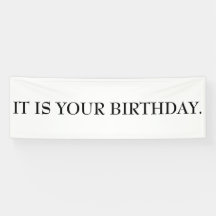 IT IS YOUR BIRTHDAY Banner
