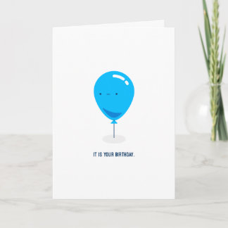 It is your birthday. card