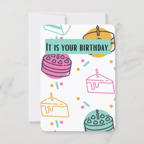 It is your birthday card