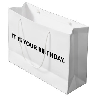 It is your birthday Office Large Gift Bag