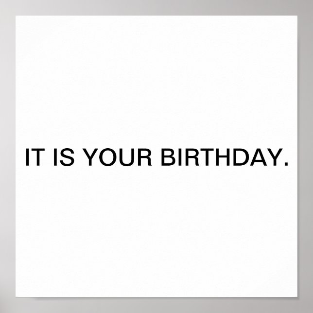 It is your birthday. poster (Front)
