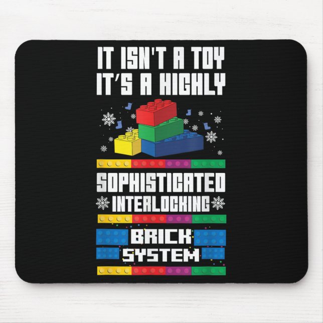It Isn't A Toy It's Interlocking Brick System Funn Mouse Pad (Front)