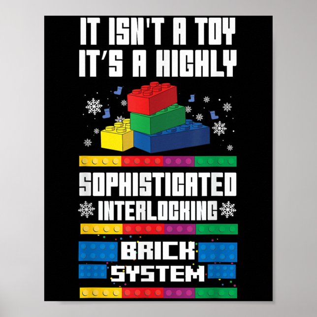 It Isn't A Toy It's Interlocking Brick System Funn Poster (Front)