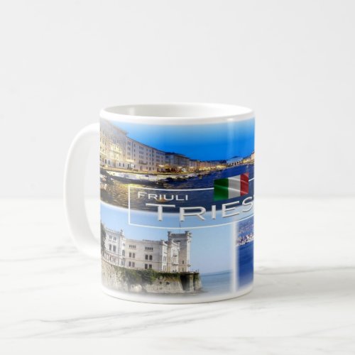 IT Italia _ Friuli Venezia Giulia _ Trieste _ Coffee Mug