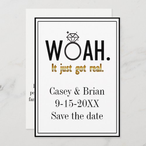 It Just Got Real Save the Date Engagement Invitation