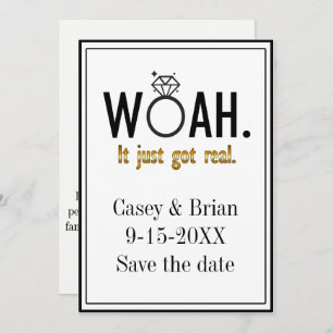 It Just Got Real, Save the Date Engagement Invitation
