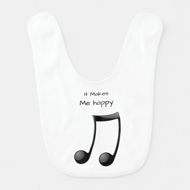 It Makes Me Happy-Music Bib (Front)