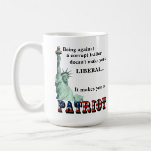 It makes you a PATRIOT Coffee Mug