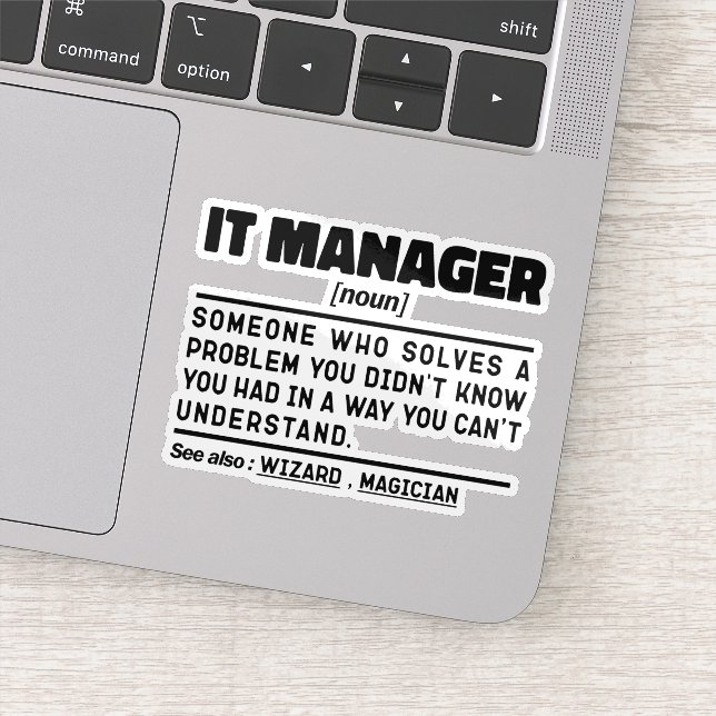It Manager I Try To Make Things Funny Sayings Sticker (Detail)