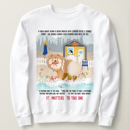 IT MATTERS TO THIS ONE _ chow starfish story shirt