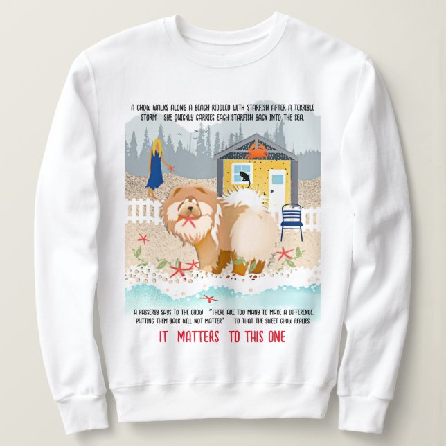 IT MATTERS TO THIS ONE - chow starfish story shirt (Design Front)