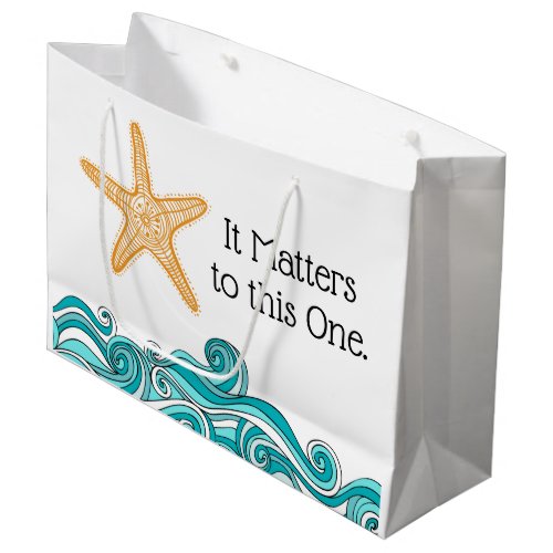 It Matters to This One Starfish Large Gift Bag