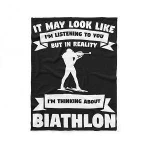 It May Look Like I'm Listening To You Biathlon Bia Fleece Blanket