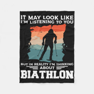 It May Look Like I'm Listening To You Biathlon Bia Fleece Blanket