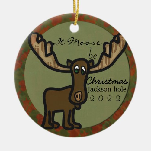 It moose be christmas Jackson Hole family ornament