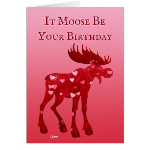 It Moose Be Your Birthday - 5" x 7" Art Card