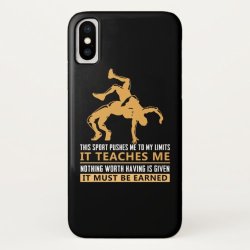 IT MUST BE EARNED Wrestling iPhone X Case