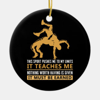 IT MUST BE EARNED Wrestling Ceramic Ornament