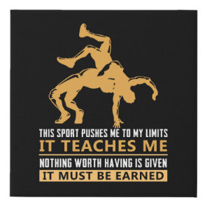 IT MUST BE EARNED Wrestling Faux Canvas Print