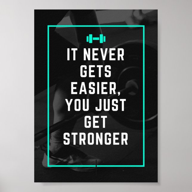 It never gets easier gym inspiration quote poster (Front)
