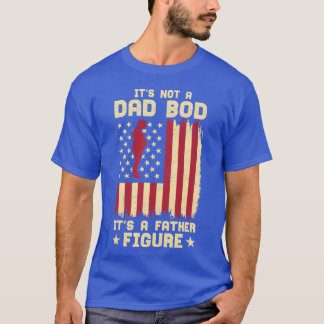 It Not A Dad Bod A Father Figure American Flag gif T-Shirt
