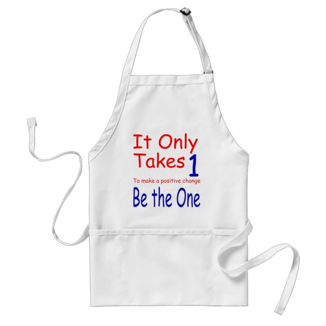 It Only Takes One Apron (Front)