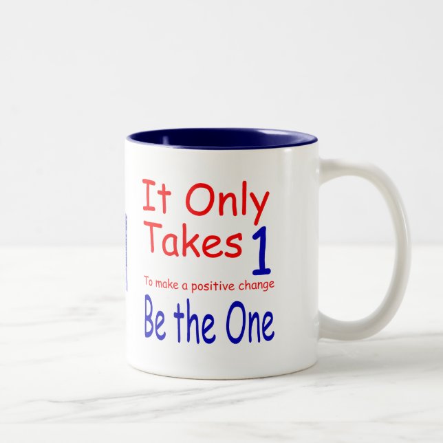 It Only Takes One Two-Tone Mug (Right)