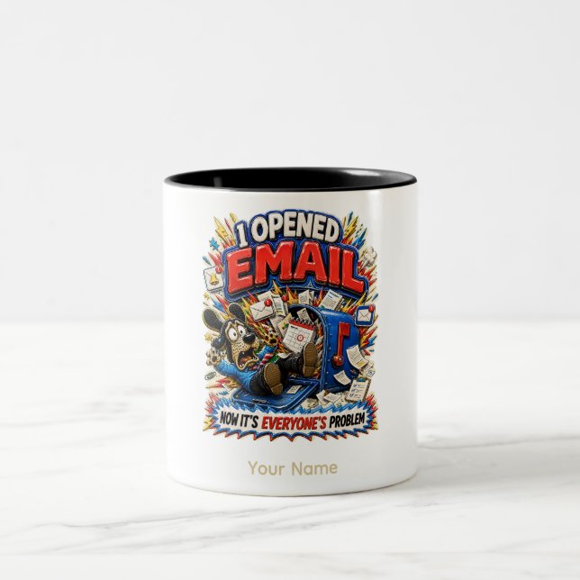 It Opened Email Personalized Funny Office Two-Tone Coffee Mug (Center)
