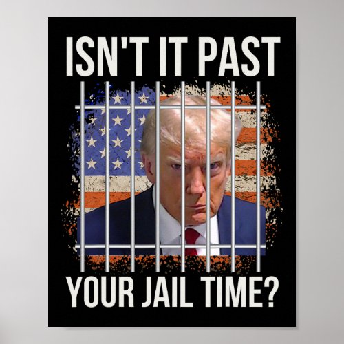 It Past Your Jail Time  Poster