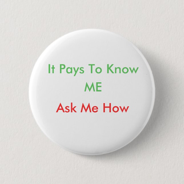 It Pays To Know, ME, Ask Me How Button (Front)