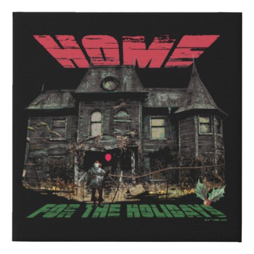 IT  Pennywise _ Home for the Holidays Faux Canvas Print