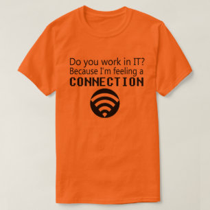 IT Pickup Line T-Shirt