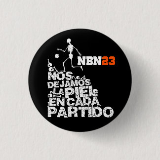 It plates WE LEFT the SKIN IN EACH PARTY NBN23 Pinback Button