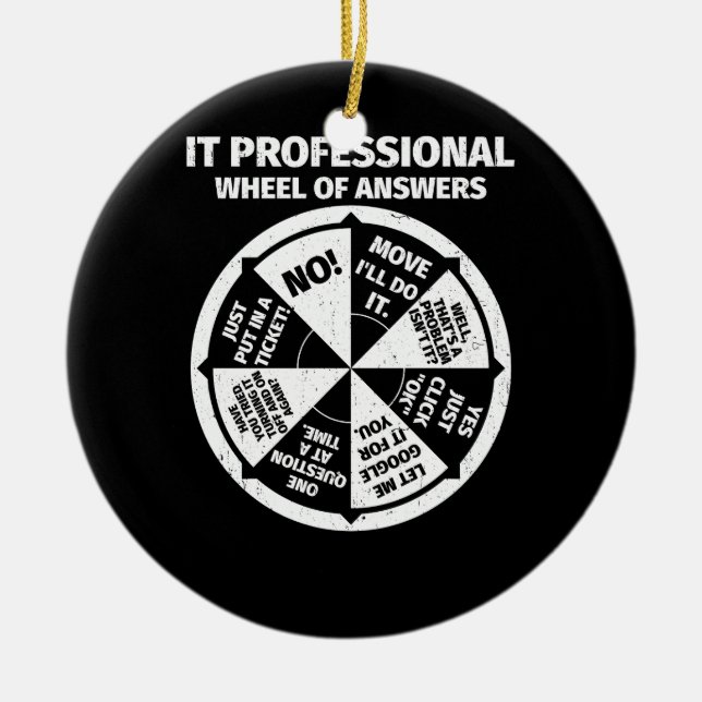 IT Professional Geek Wheel Of Answers Information  Ceramic Ornament (Front)