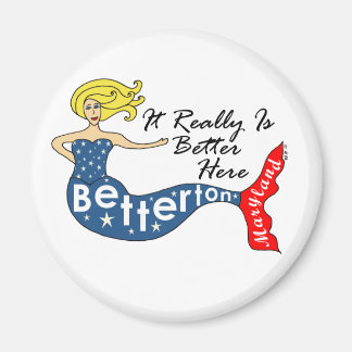 It Really Is Better...Betterton Mermaid Round Magnet
