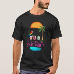 It s 5 O clock Somewhere Parrot cocktail Lover Hel T-Shirt