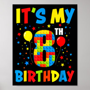 It’s 8th birthday 8 year old building blocks kids poster