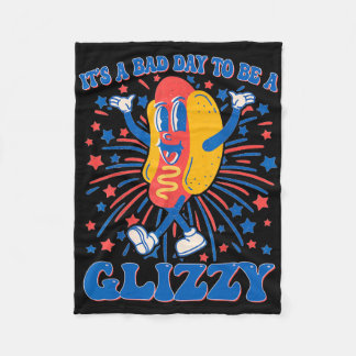 It’s A Bad Day To Be A Glizzy 4th Of July Hotdog F Fleece Blanket