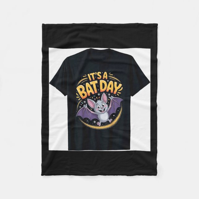 It’s A Bat Day Funny Cute Nocturnal Animal Humor G Fleece Blanket (Front)