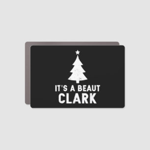 It s A Beaut Clark Christmas Vacation Car Magnet