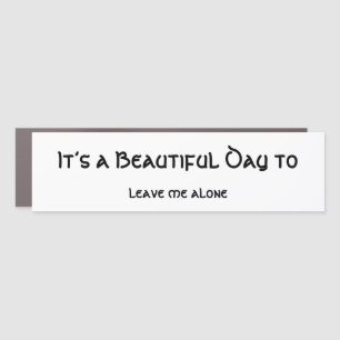 “It’s a Beautiful Day” Car Magnet