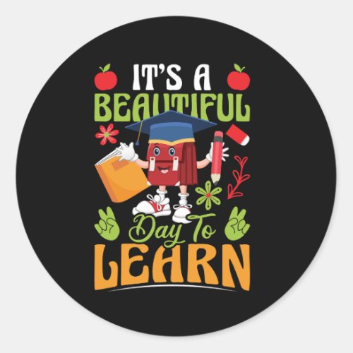 it_s_a_beautiful_day_to_learn_02 classic round sticker