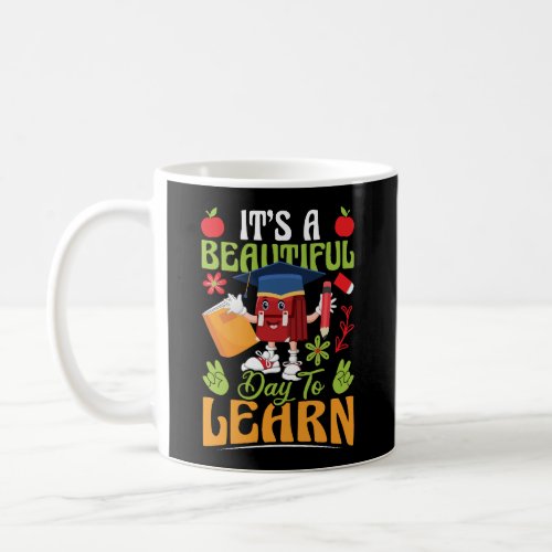 it_s_a_beautiful_day_to_learn_02 coffee mug